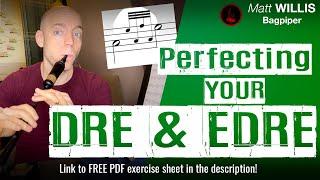 Perfecting Your Dre & Edre (4K) | Highland Bagpipe Technique