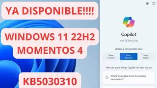  YA DISPONIBLE PARA ACTUALIZAR  WINDOWS 11 22H2 MOMENTOS 4 KB5030310
