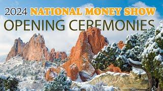 2024 National Money Show Opening Ceremonies