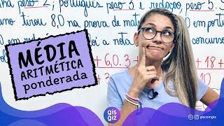 MÉDIA PONDERADA \Prof. Gis/