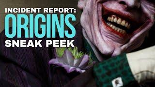Incident Report: Origins // Sneak Peek