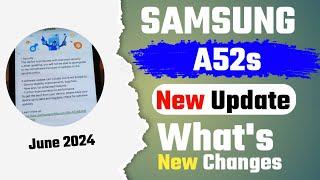 Samsung Galaxy A52s New Update June 2024 | Samsung A52s New Software Update