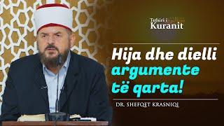 Hija dhe dielli argumente të qarta! - Dr. Shefqet Krasniqi