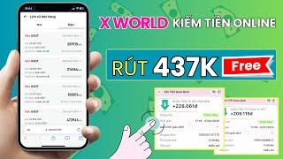 X world Kiếm Tiền Online Uy Tín Nhất Năm 2025 | Rút 437k Free Mỗi Ngày