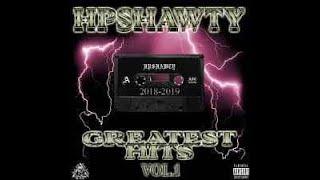 HPSHAWTY - GREATEST HITS VOL.1 (FULL TAPE)