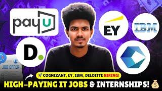 Cognizant, EY, IBM & Deloitte Off-Campus Drive | High-Paying IT Jobs & Internships!