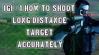 IGI - 1 How to kill & shoot long distance target (high accuracy) Nvidia GT 520