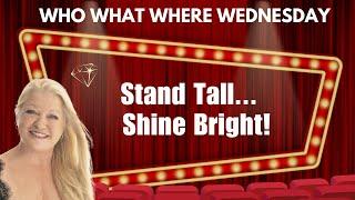 Who What Where Wednesday - Narelle Warcon - Stand Tall, Shine Bright!