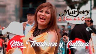 MARJORY MIX TRADICION Y CULTURA (Video Official) Éxito 2022