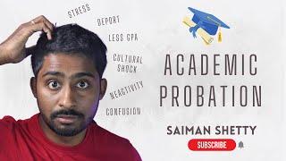 Academic Probation - My personal experience | Saiman Shetty