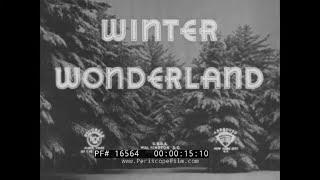 " WINTER WONDERLAND " 1939 WHITE MOUNTAIN NATIONAL FOREST    NEW HAMPSHIRE    TRAVELOG  16564