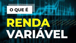 O que é RENDA VARIÁVEL e como começar a investir