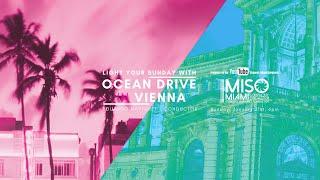 LIGHT YOUR SUNDAY WITH OCEAN DRIVE IN VIENNA