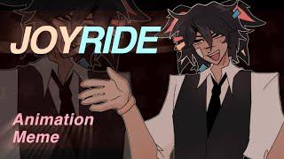 JOYRIDE | Animation meme