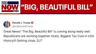 TRUMP: "The Big, Beautiful Bill" is coming along really well. GOP lawmakers discuss budget.