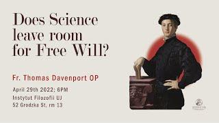 Does Science Leave Room for Free Will? | Thomas Davenport OP