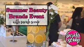 Summer Beauty Event with Sarah Scoop