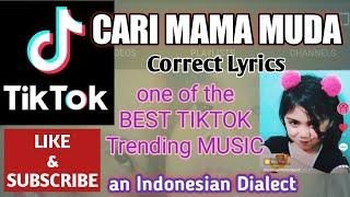 CARI MAMA MUDA correct LYRICS of the song / Tiktok Viral music/song