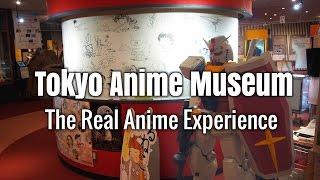 Tokyo Anime Museum: The Real Anime Experience【Moving Japan】