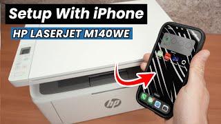 HP LaserJet M140we : Wifi Setup Using iPhone
