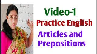 Practice English Video -1 Articles and Prepositions .