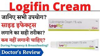 Logifin Cream Uses & Side Effects in Hindi
