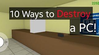 10 Ways to destroy PC | Pc Simulator