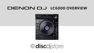 Denon DJ LC6000 Overview - The Disc DJ Store