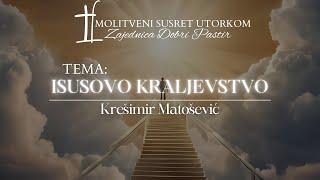 Isusovo Kraljevstvo-Krešimir Matošević