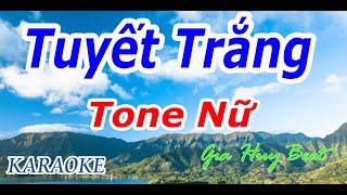 Tuyết Trắng - Karaoke - Tone Nữ - Nhạc Sống - gia huy beat