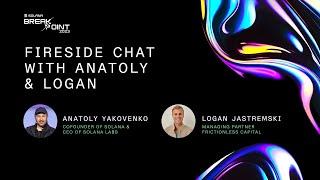 Breakpoint 2023: Fireside Chat with Anatoly & Logan