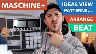 MEIN MASCHINE PLUS BEAT / ARRANGEMENT WORKFLOW - MASCHINE+ BEGINNER TUTORIAL DEUTSCH #MASCHINEPLUS