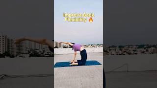  Practice back flexibility  #yoga #shortsfeed #shorts #bellyfat #backbending  #fun2shhyoga