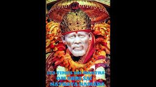 Om Sai Ram - 108 Times "Om Shri Sai Nathaya Namah"