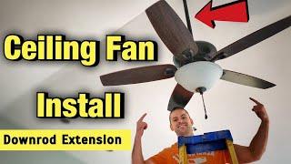 How To Install A Ceiling Fan - Harbor Breeze Coastal Creek Downrod Extension