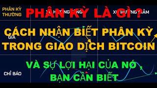 BTC hôm nay 12/10/2024, phân kỳ là gì, cách nhận biết phân kỳ trong giao dịch bitcoin và chứng khoán