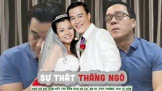 Sự thật THẮNG NGÔ lên tiếng - Vua cá Koi Đưa hết tài sản cho vợ cũ, ra đi 'tay trắng' khi ly hôn