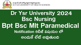 DR YSR UNIVERSITY 2024 Bsc Nursing Bpt Bsc mlt paramedical Notification update | DR NTR UNIVERSITY