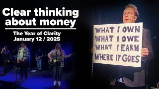 The Year of Clarity - Part 2 - Clear Thinking About Money