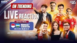 LIVE REACTION | UZBEKISTAN VS INDONESIA - AFC U23 ASIAN CUP 2024 | DEMAM BOLA