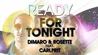 Dimaro & Rosette Feat. Carlprit - Ready for Tonight (Jan Vervloet Remix)