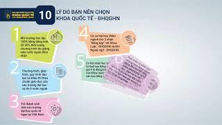 10 LÝ DO BẠN NÊN CHỌN TRƯỜNG QUỐC TẾ - ĐẠI HỌC QUỐC GIA HÀ NỘI