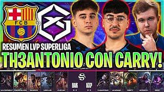 TH3ANTONIO JUEGA UN CARRY CON GIANTS Y PASA ESTO! | BAR vs GXP RESUMEN SUPERLIGA 2024 ESPAÑOL LVP