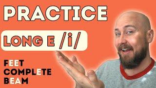 Practice the long E sound | American English Pronunciation