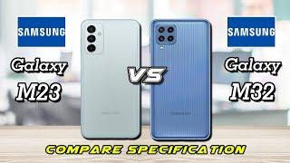 Samsung Galaxy M23 vs Samsung Galaxy M32 | Worthy As Successor !! Full specification