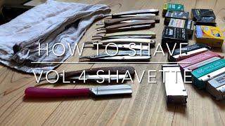 How to Shave | Vol.4 Shavette