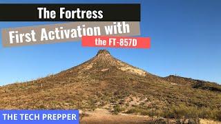 The Fortress - First Activation with the FT-857D