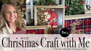 2023 CHRISTMAS CRAFT WITH ME PART 4  | EASY AND AFFORDABLE IDEAS!