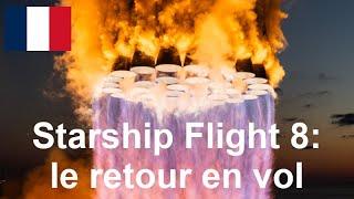 Starship Flight 8 : le retour !