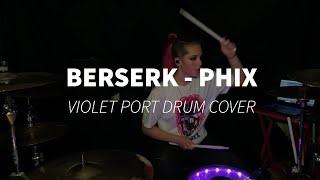 PHIX - BERSERK - VIOLET PORT DRUM COVER